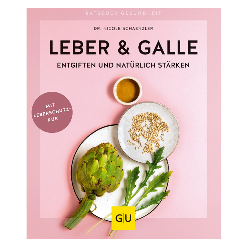 BUCH: LEBER & GALLE - entgiften und natürlich stärken