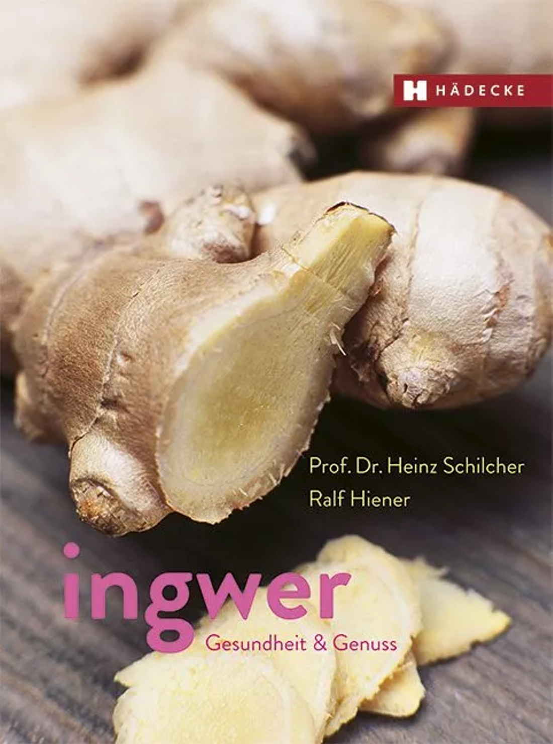 Buch: Ingwer Gesundheit & Genuss