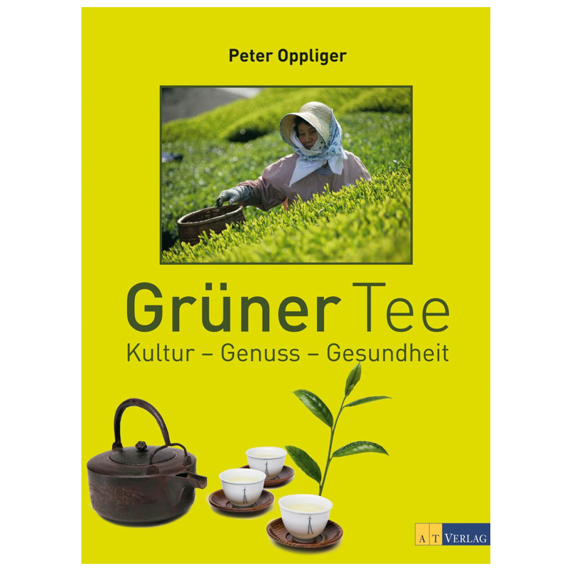 Buch: GRÜNER TEE - Kultur - Genuss - Gesundheit